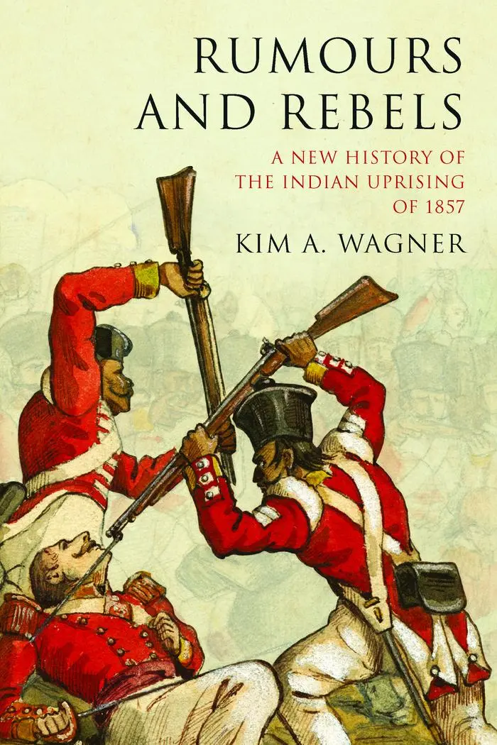 Cover: 9781906165895 | Rumours and Rebels | A New History of the Indian Uprising of 1857