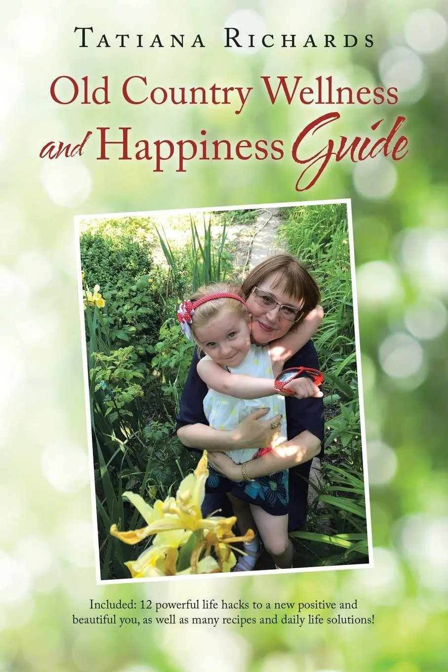 Cover: 9781982235895 | Old Country Wellness and Happiness Guide | Tatiana Richards | Buch