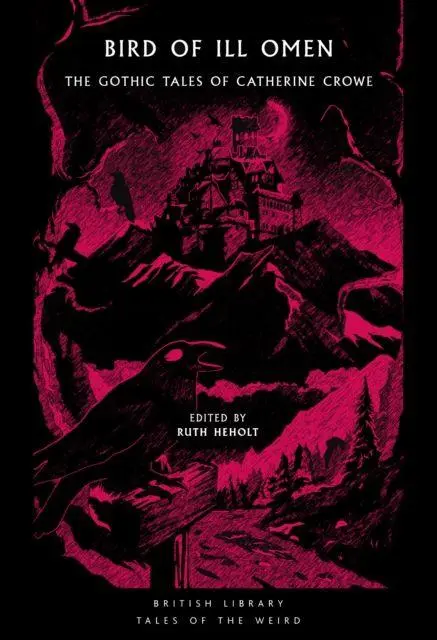 Cover: 9780712355995 | Bird of Ill Omen | The Gothic Tales of Catherine Crowe | Crowe | Buch