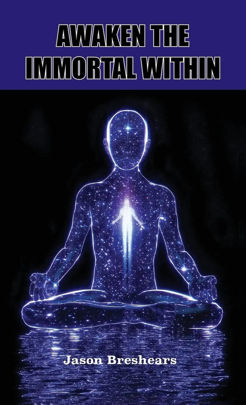 Cover: 9781585095995 | Awaken the Immortal Within | Jason Breshears | Buch | Englisch | 2022