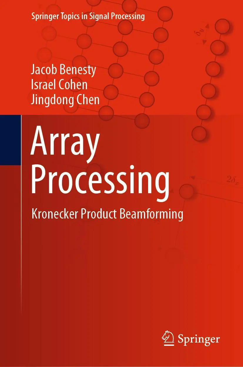 Cover: 9783030155995 | Array Processing | Kronecker Product Beamforming | Benesty (u. a.)