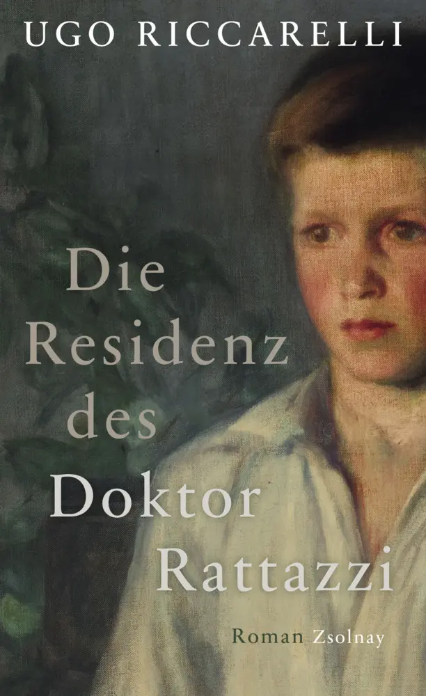 Cover: 9783552055995 | Die Residenz des Doktor Rattazzi | Roman | Ugo Riccarelli | Buch