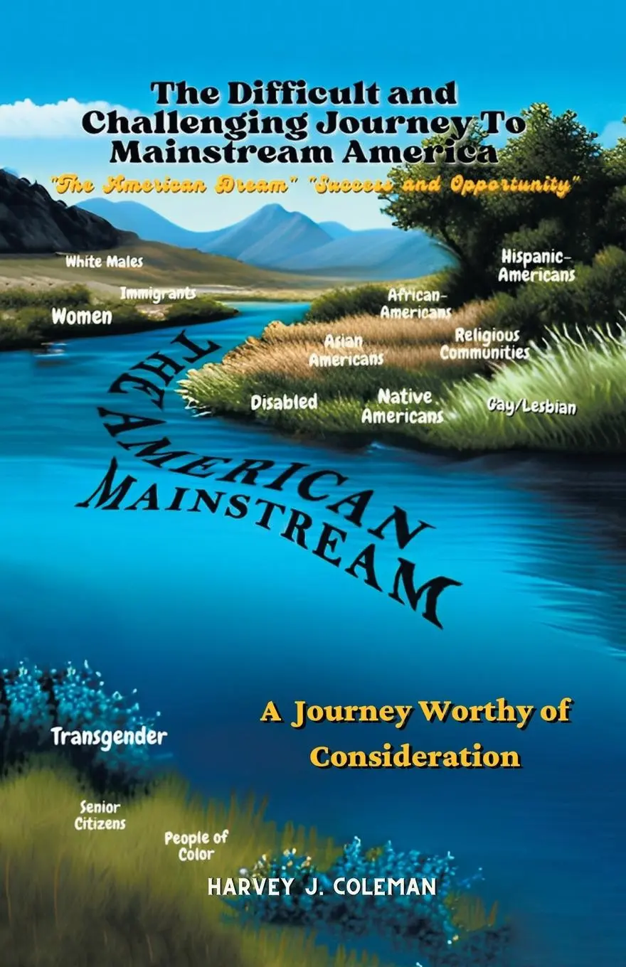 Cover: 9798823045995 | MAKING THE DIFFICULT AND CHALLENGING JOURNEY TO "MAINSTREAM AMERICA"