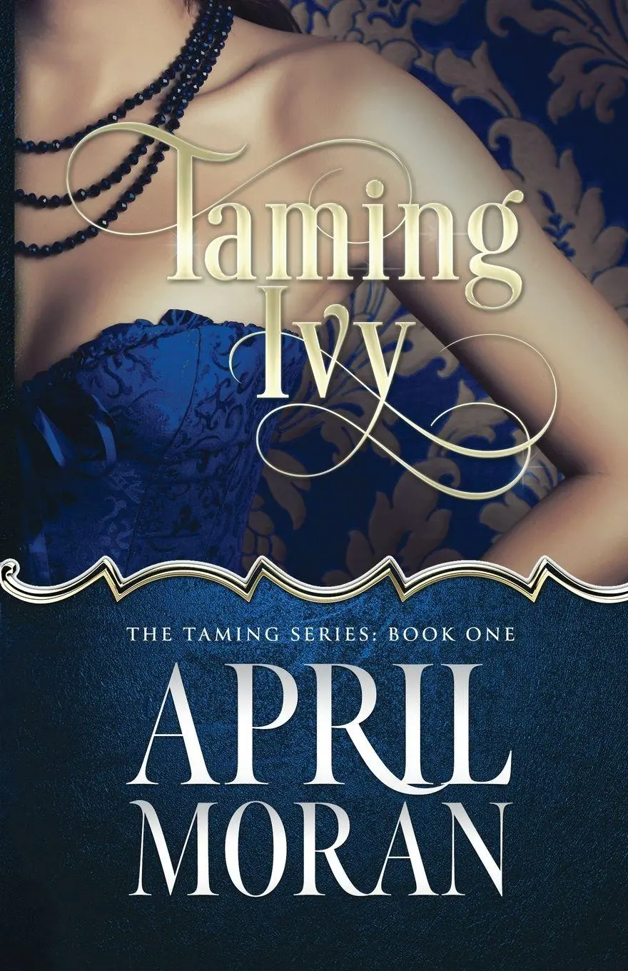 Cover: 9798987945995 | Taming Ivy | April Moran | Taschenbuch | Englisch | 2024