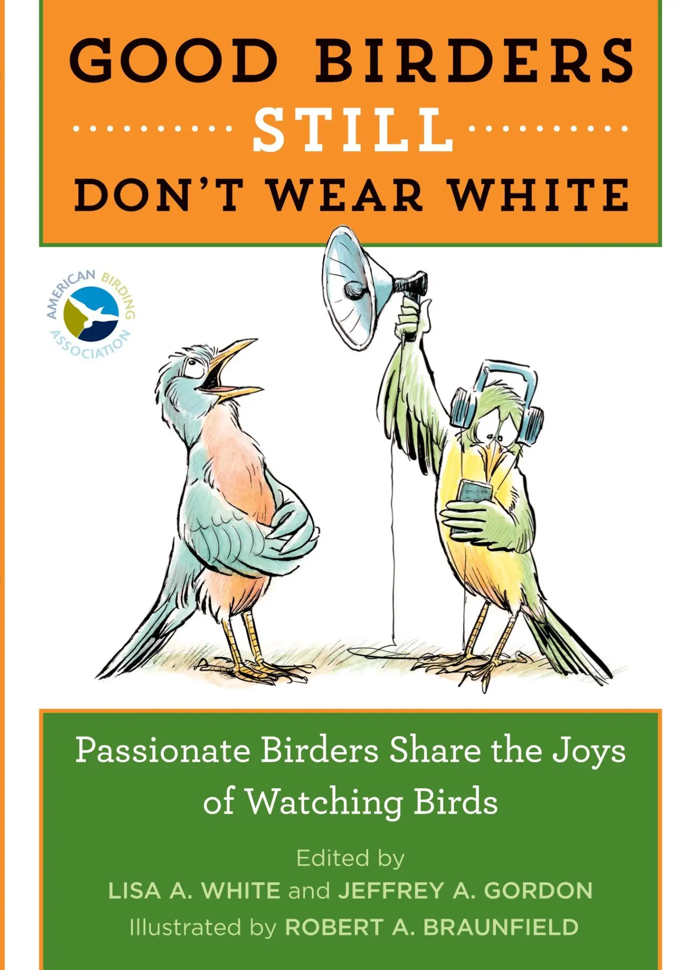 Cover: 9780544876095 | Good Birders Still Don't Wear White | Lisa A White (u. a.) | Buch