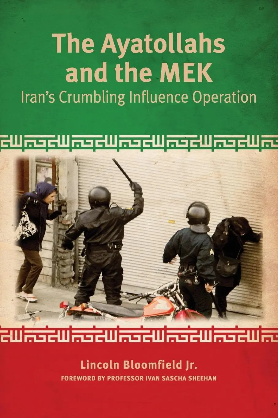 Cover: 9780578536095 | The Ayatollahs and the MEK | Iran's Crumbling Influence Operation