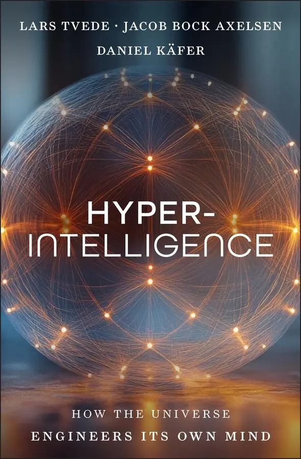 Cover: 9781394366095 | Hyperintelligence | How the Universe Engineers Its Own Mind | Buch