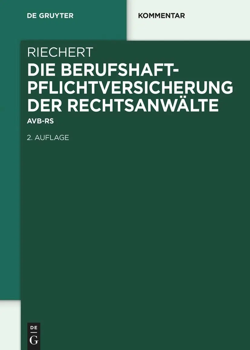 Cover: 9783111396095 | Die Berufshaftpflichtversicherung der Rechtsanwälte | AVB-RSW | Buch