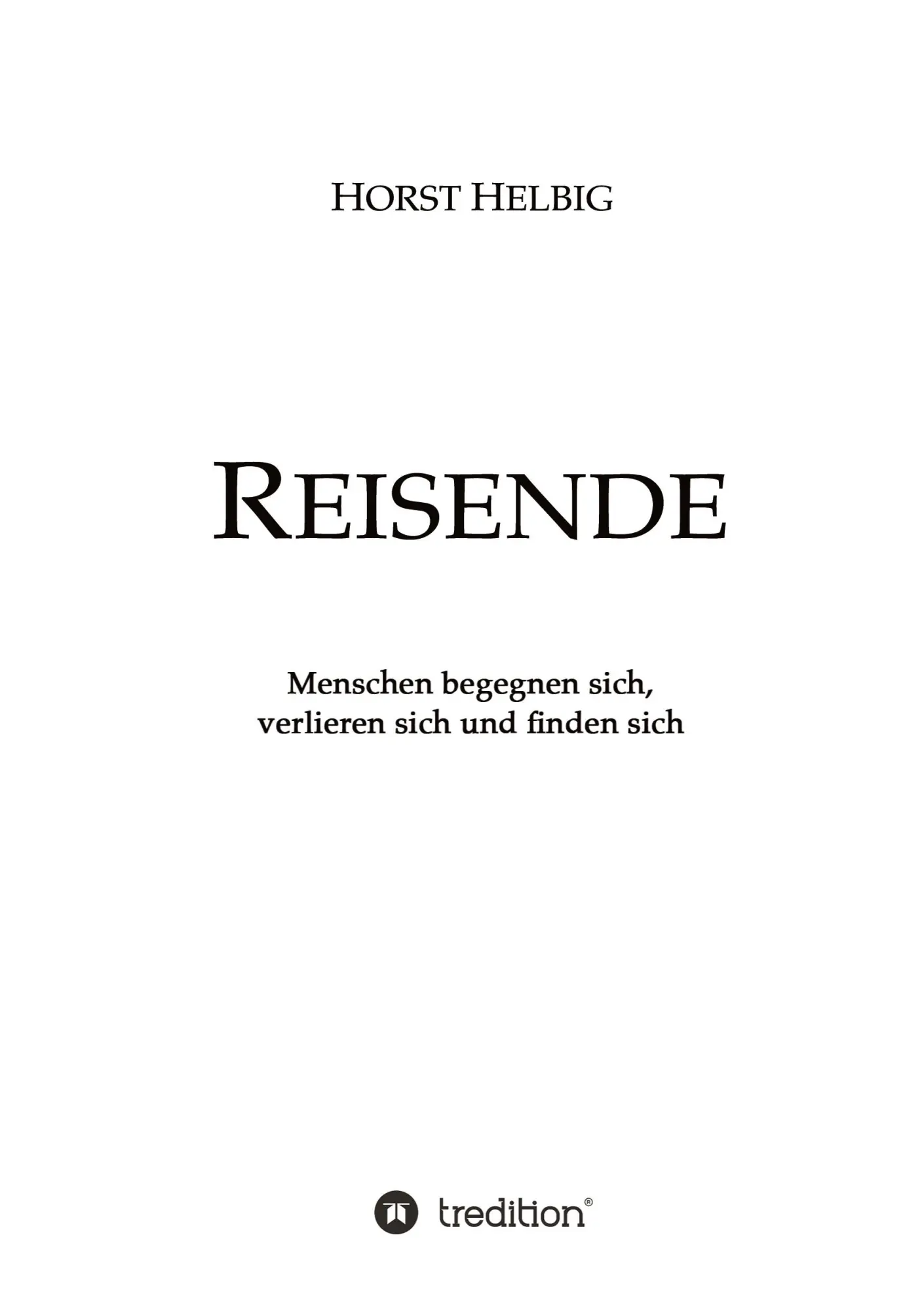 Cover: 9783347876095 | Reisende | Menschen begegnen sich, verlieren sich und finden sich