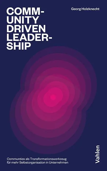 Cover: 9783800676095 | Community-driven Leadership | Georg Holzknecht | Taschenbuch | 266 S.
