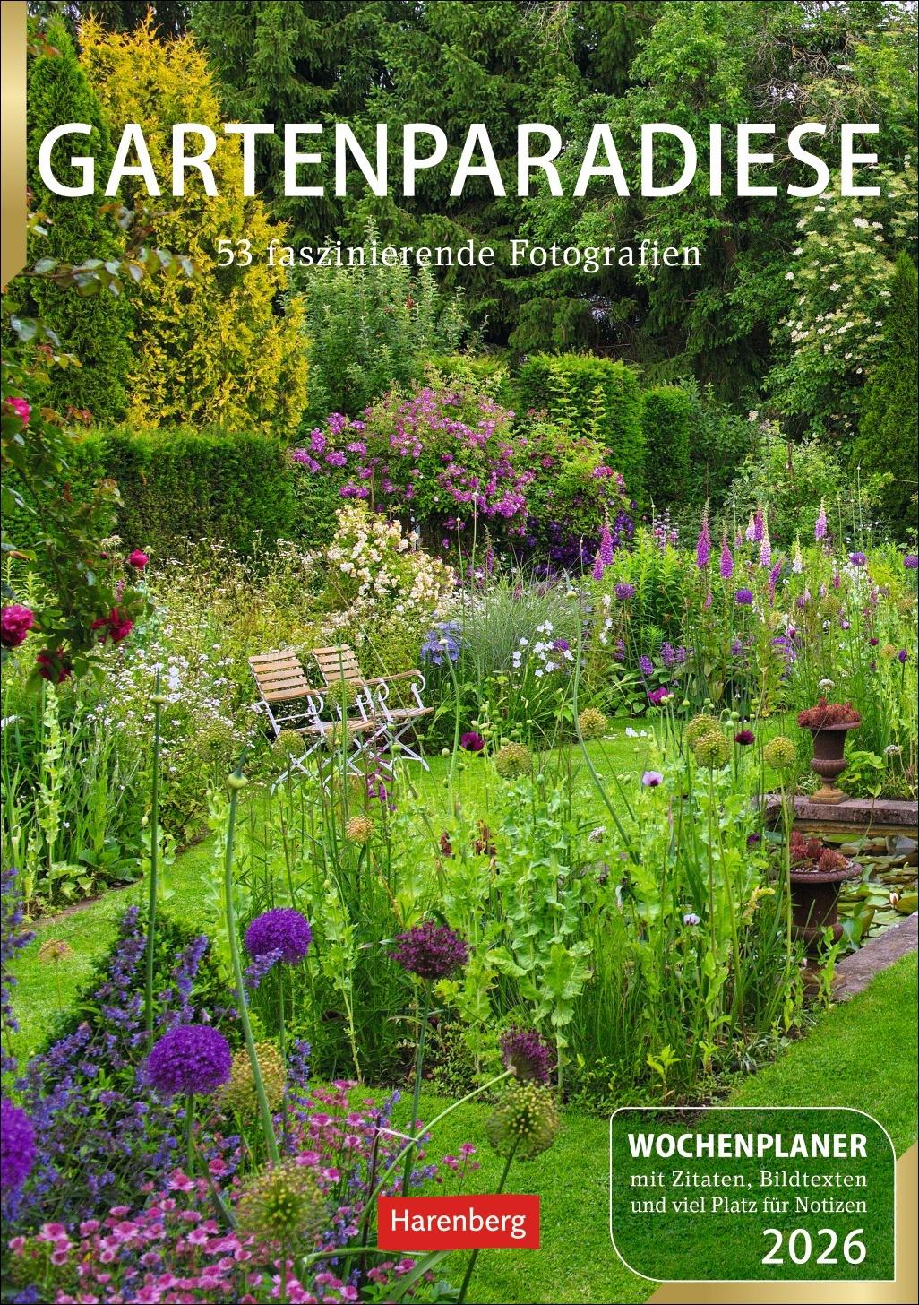 Cover: 9783840036095 | Gartenparadiese Wochenplaner 2026 - 53 stimmungsvolle Fotografien