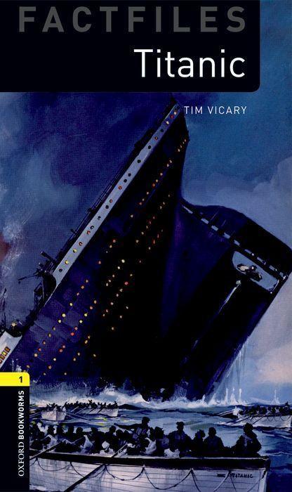 6. Schuljahr, Stufe 2 - Titanic - Neubearbeitung | Reader - Stage 1 | Tim Vicary | Taschenbuch | Oxford Bookworms Library | Kartoniert / Broschiert | Englisch | 2009 | Oxford University ELT - Vicary, Tim