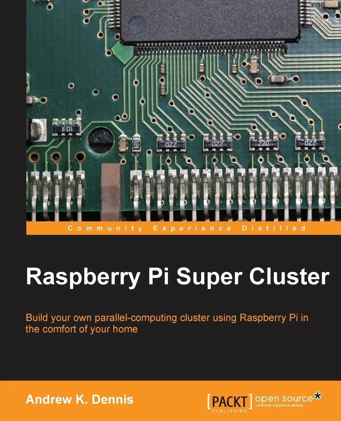 Cover: 9781783286195 | Raspberry Pi Super Cluster | Andrew K. Dennis | Taschenbuch | Englisch
