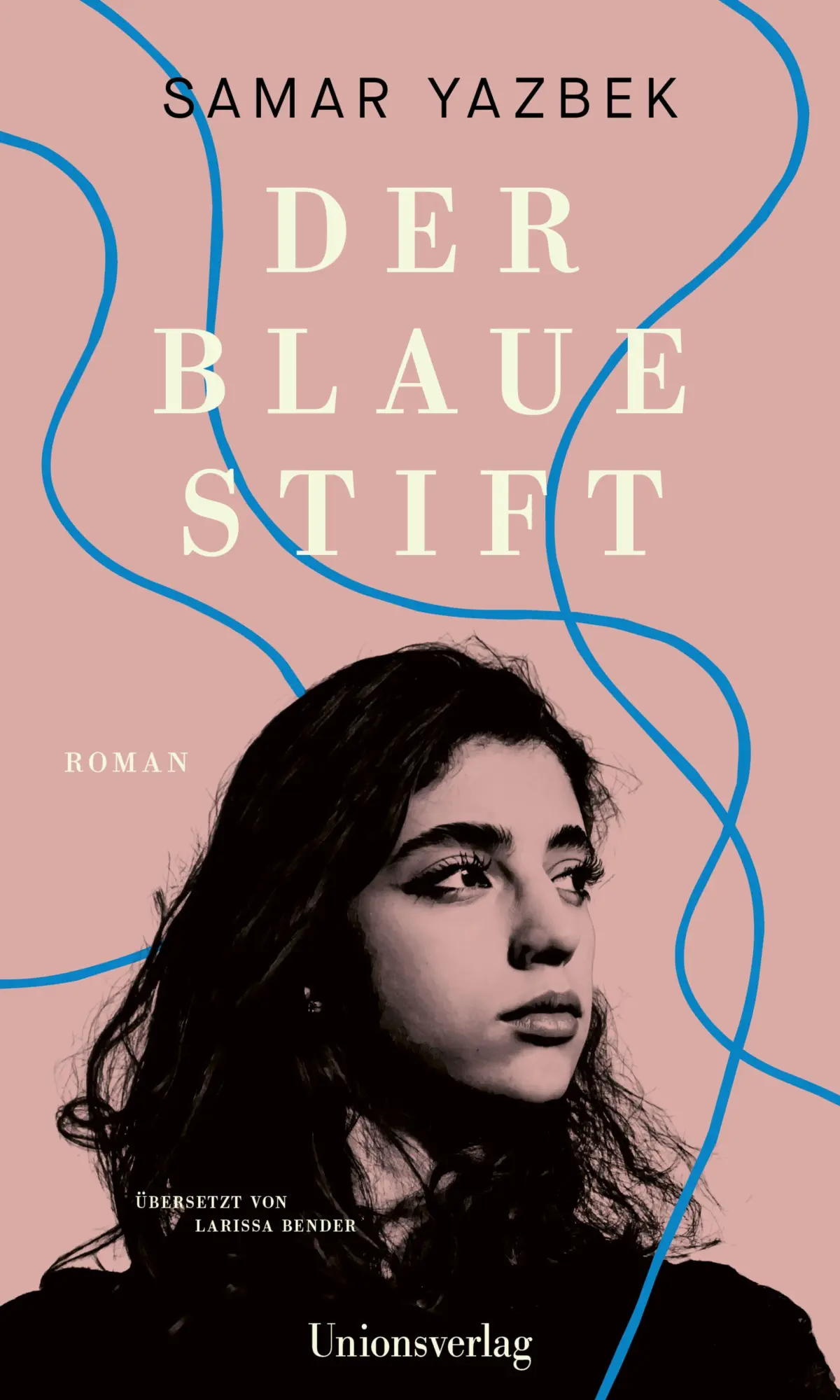 Cover: 9783293006195 | Der blaue Stift | Roman | Samar Yazbek | Buch | 224 S. | Deutsch