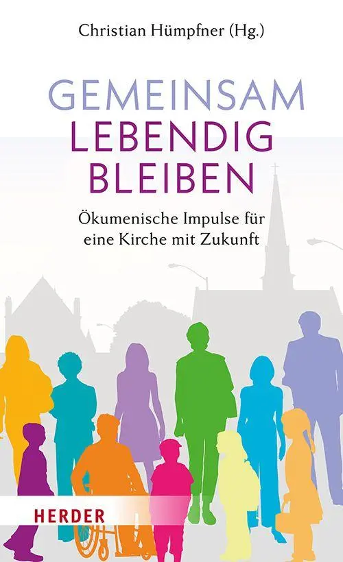 Cover: 9783451026195 | Gemeinsam lebendig bleiben | Christian Hümpfner | Buch | 256 S. | 2026