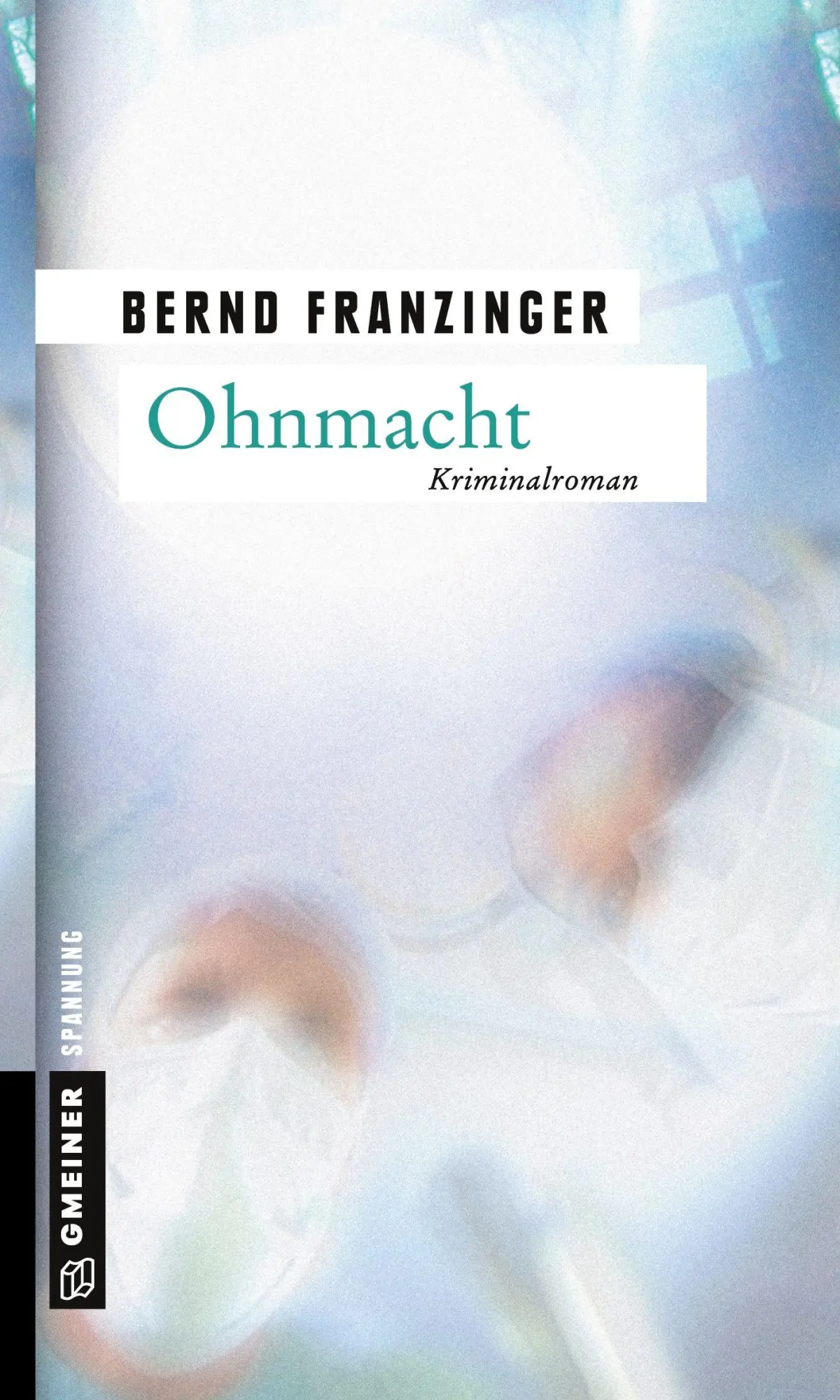 Cover: 9783899776195 | Ohnmacht | Bernd Franzinger | Taschenbuch | 377 S. | Deutsch | 2004