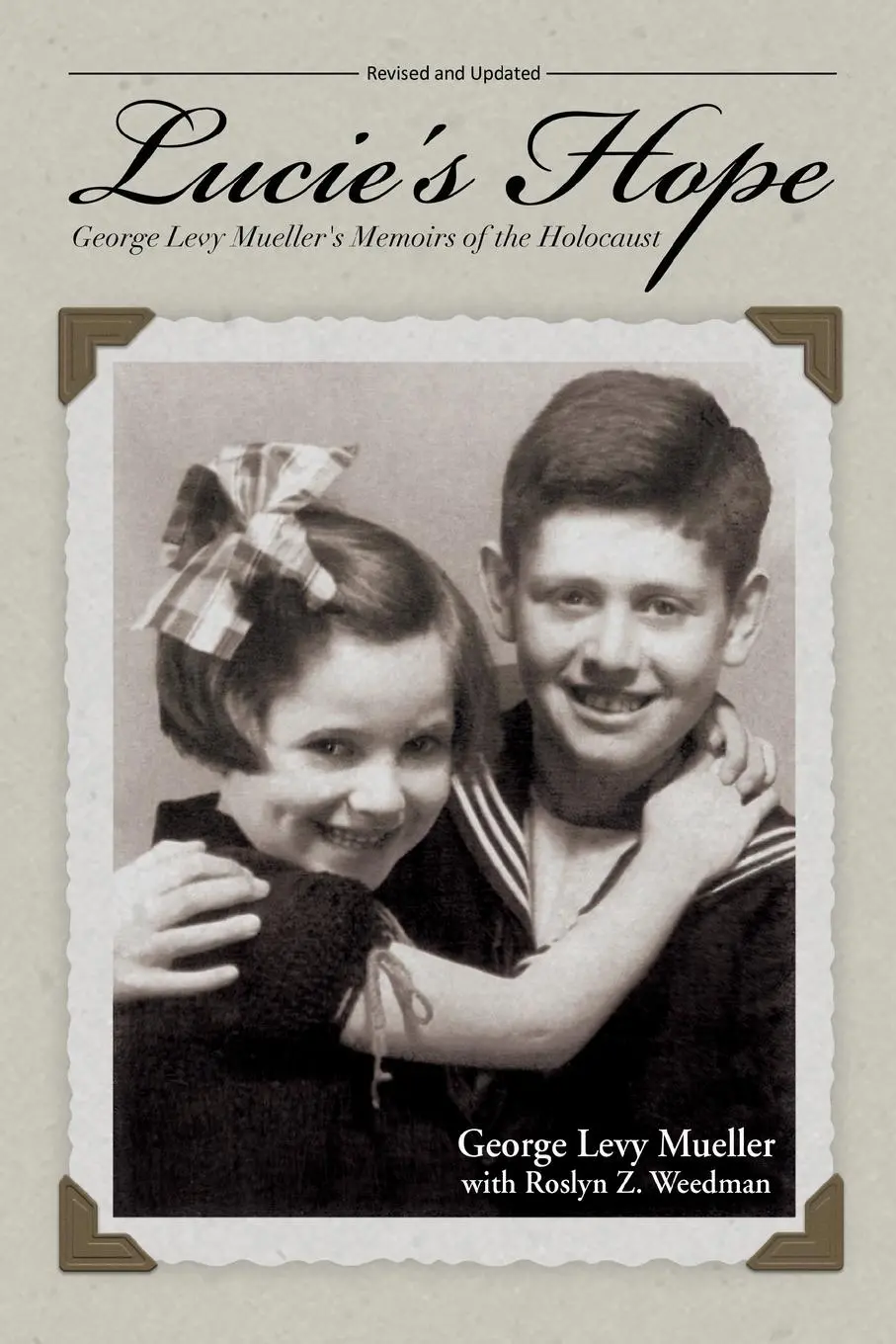 Cover: 9781930546295 | Lucie's Hope: George Levy Mueller's Memoirs of the Holocaust | Mueller