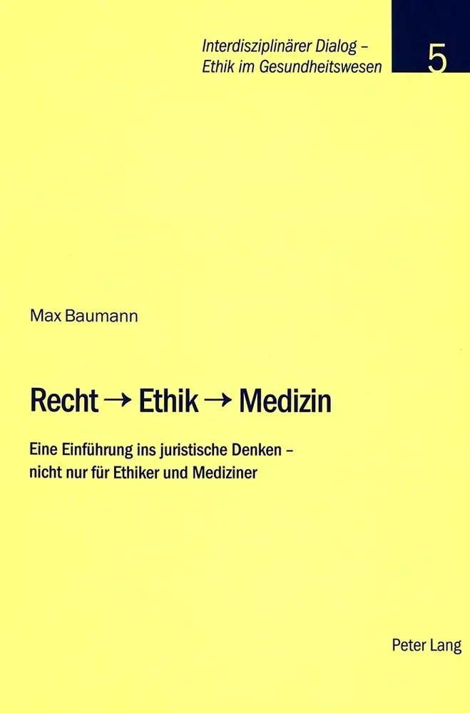 Cover: 9783039106295 | Recht - Ethik - Medizin | Max Baumann | Taschenbuch | Deutsch | 2005