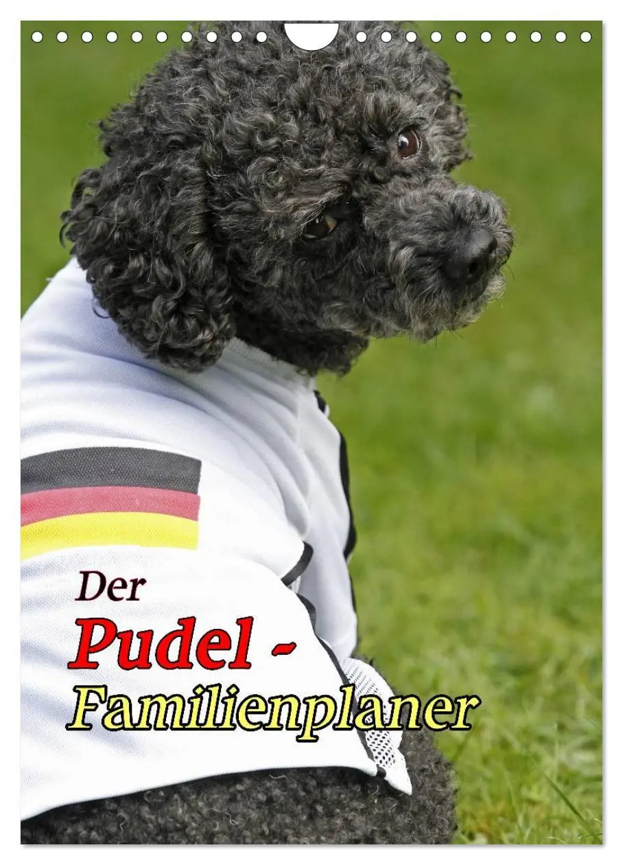 Cover: 9783516456295 | Der Pudel-Familienplaner (Wandkalender 2026 DIN A4 hoch), CALVENDO...