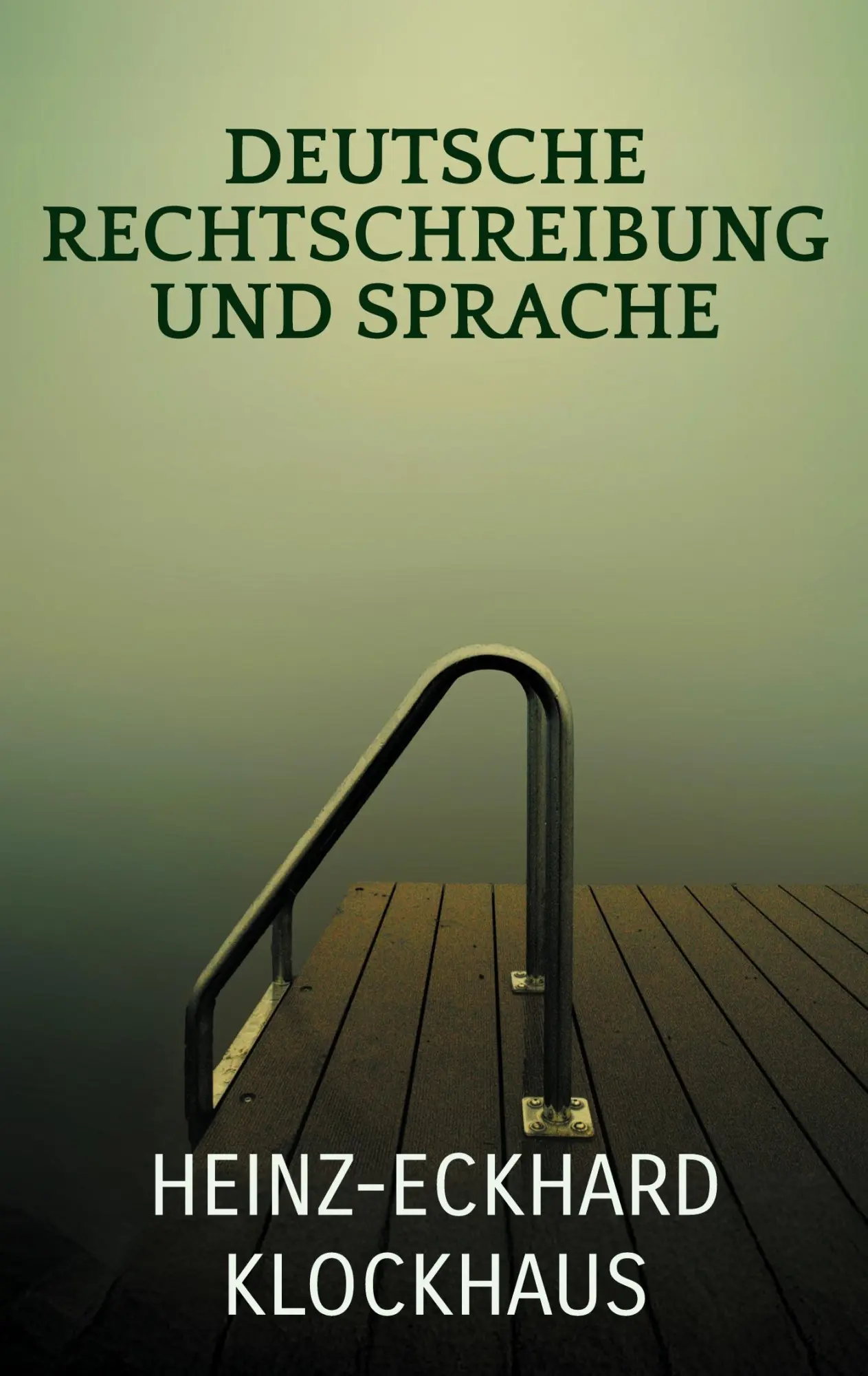 Cover: 9783695106295 | Deutsche Rechtschreibung und Sprache | Heinz-Eckhard Klockhaus | Buch