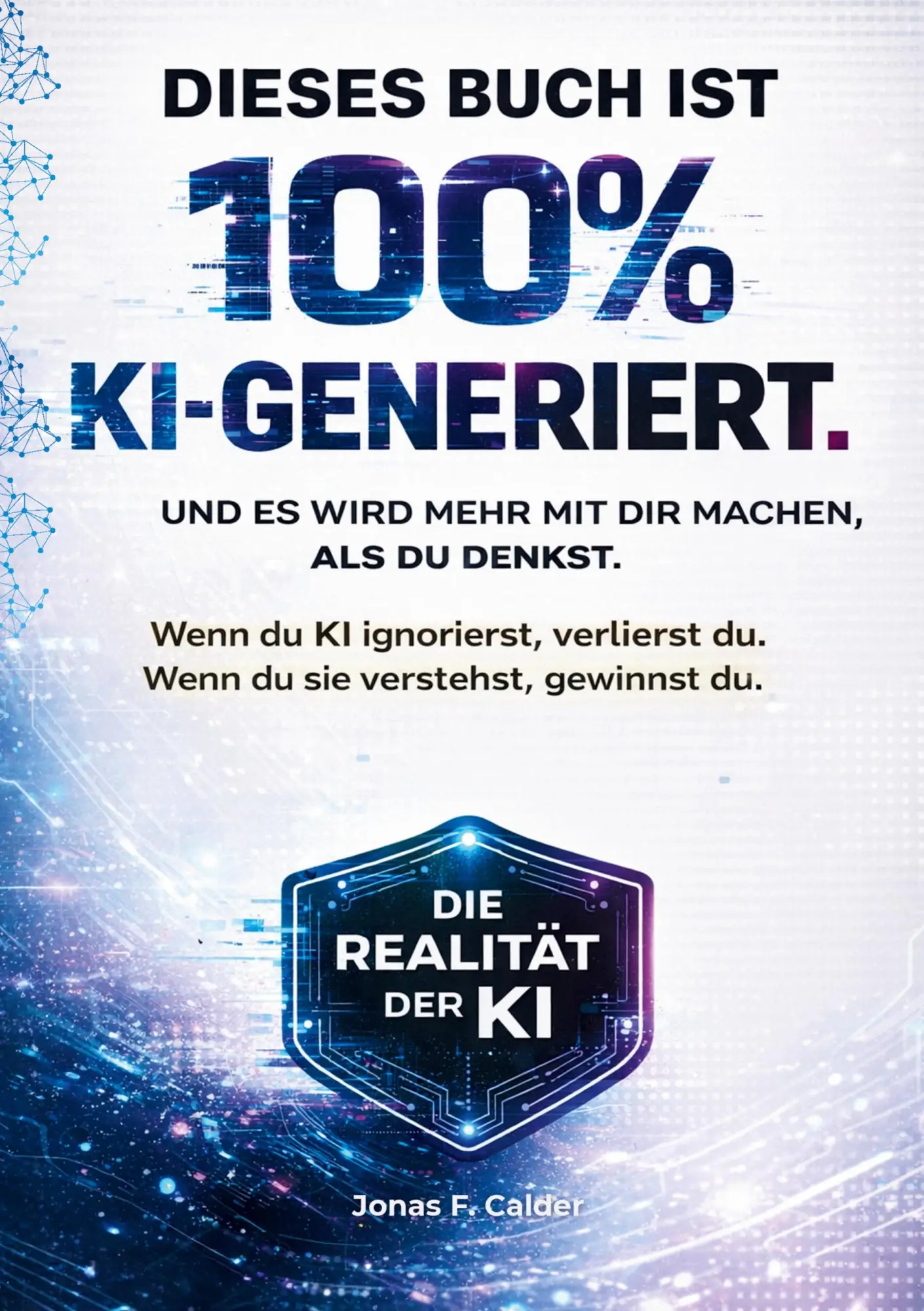 Cover: 9783695726295 | Künstliche Intelligenz - Dieses Buch ist 100% KI-generiert | Calder