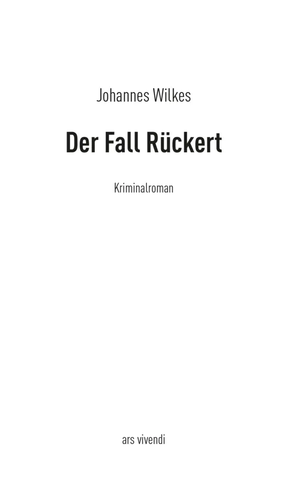 Bild: 9783869136295 | Der Fall Rückert | Johannes Wilkes | Taschenbuch | 272 S. | Deutsch