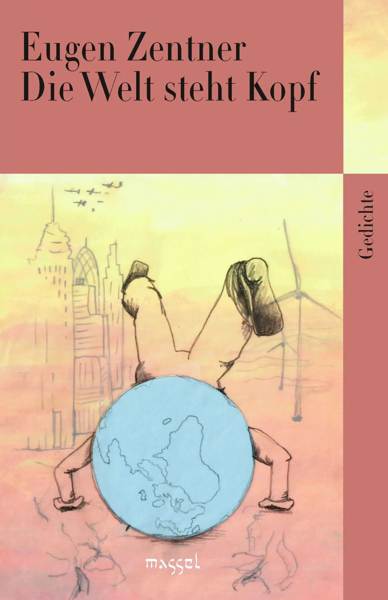 Cover: 9783948576295 | Die Welt steht Kopf | Gedichte | Eugen Zentner | Taschenbuch | 103 S.