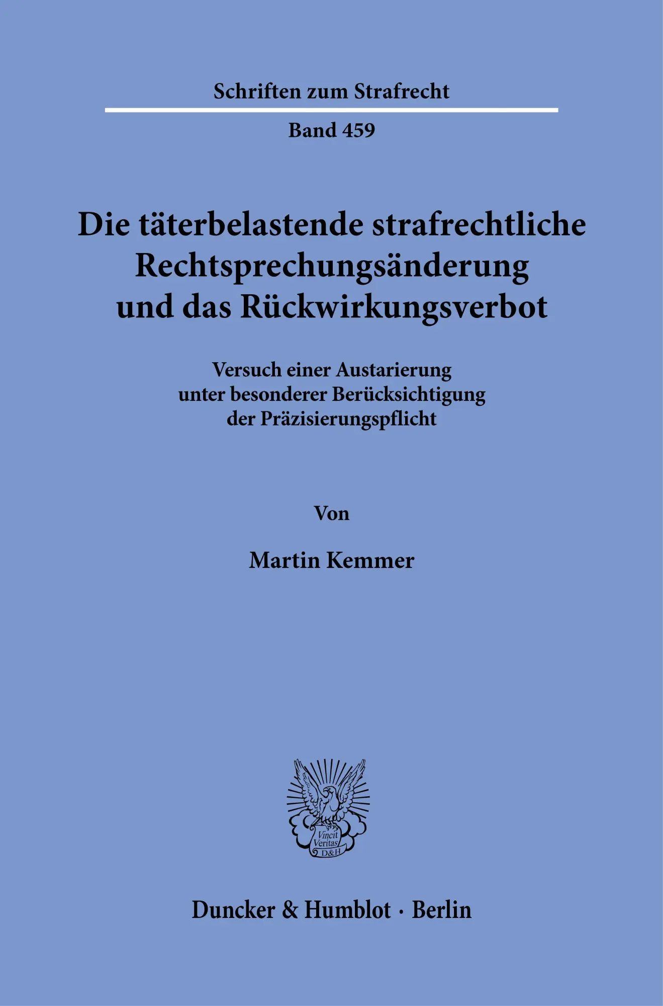 Die täterbelastende strafrechtliche Rechtsprechungsänderung und das Rückwirkungsverbot