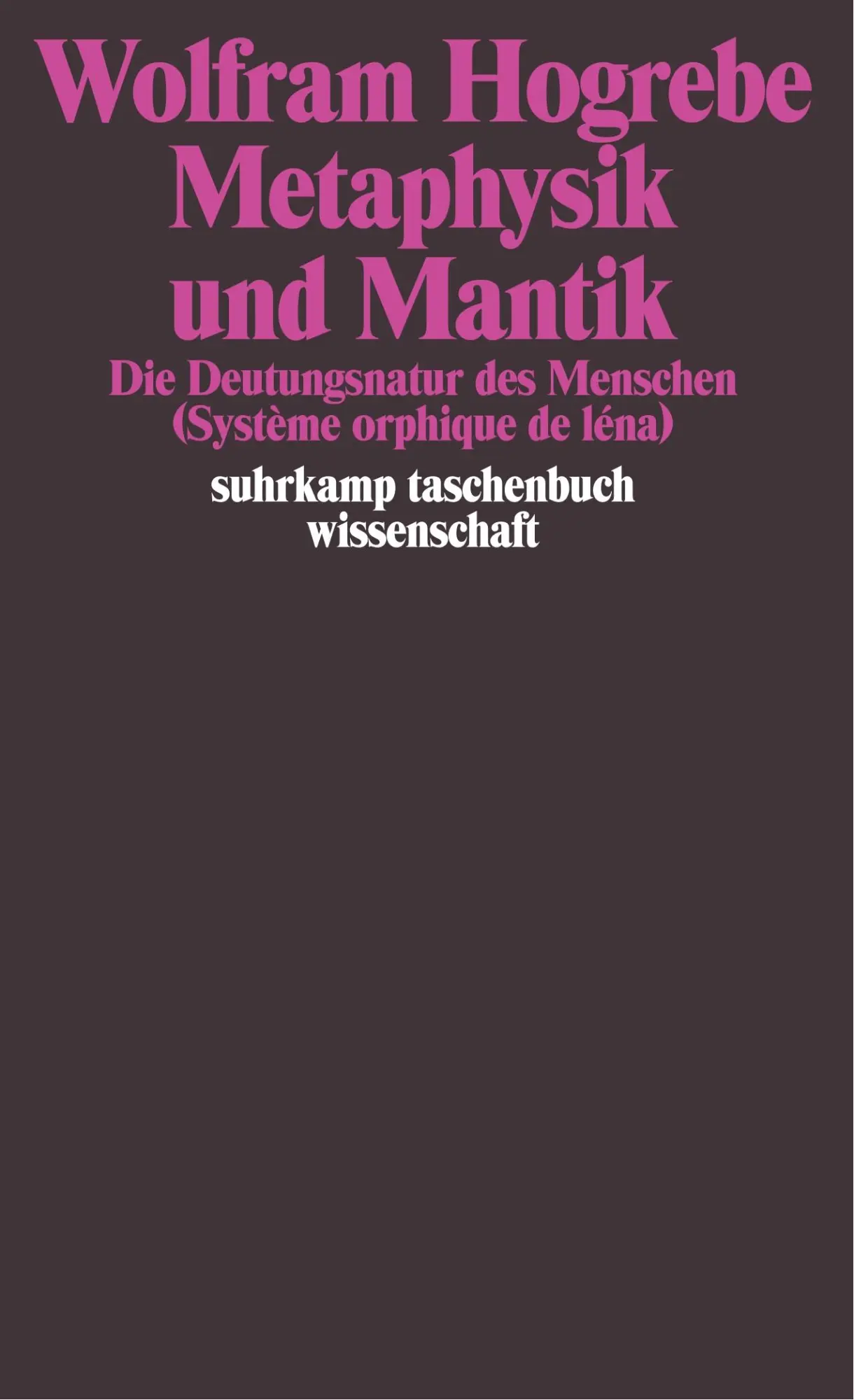 Cover: 9783518286395 | Metaphysik und Mantik | Die Deutungsnatur des Menschen | Hogrebe