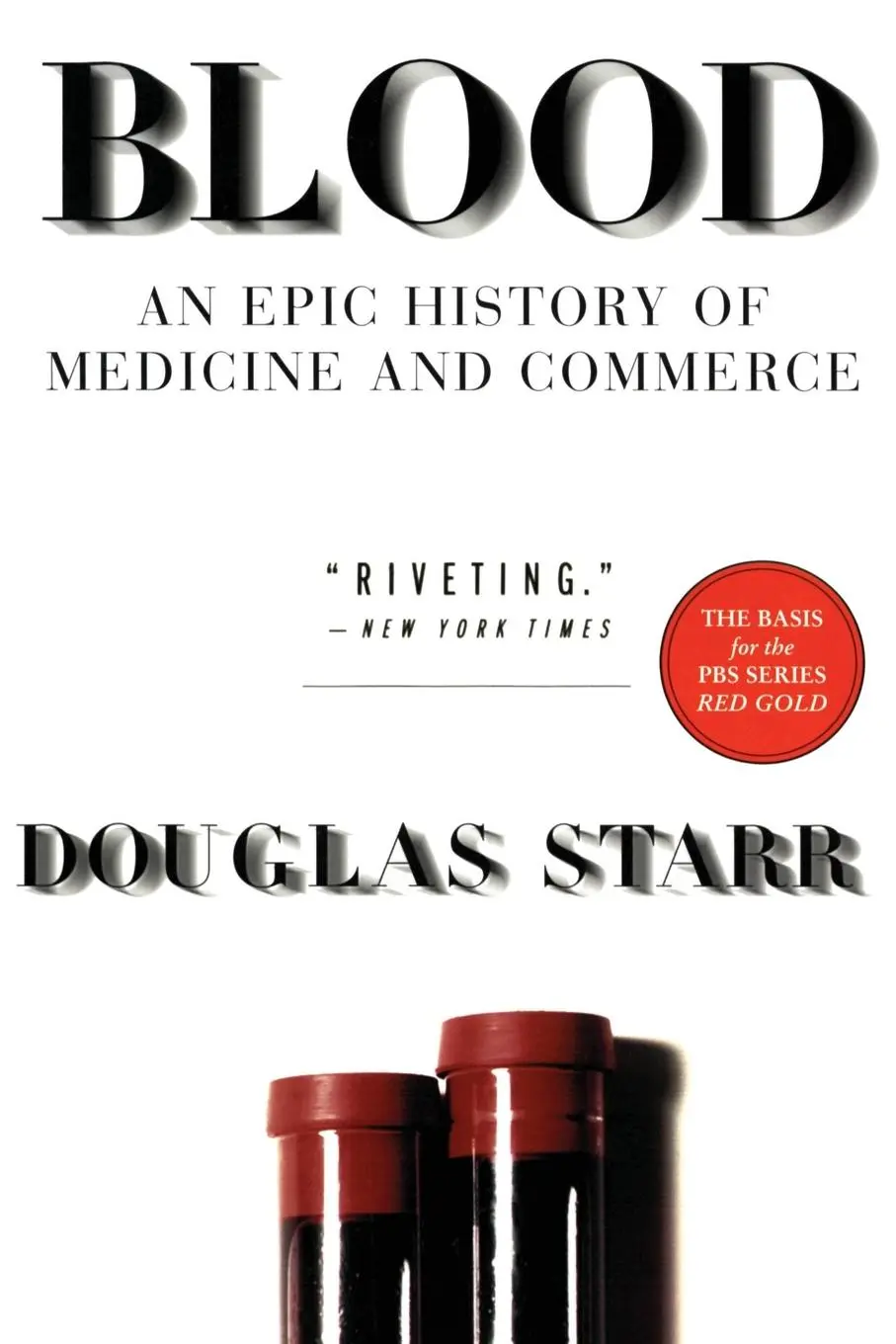Cover: 9780688176495 | Blood | An Epic History of Medicine and Commerce | Douglas Starr