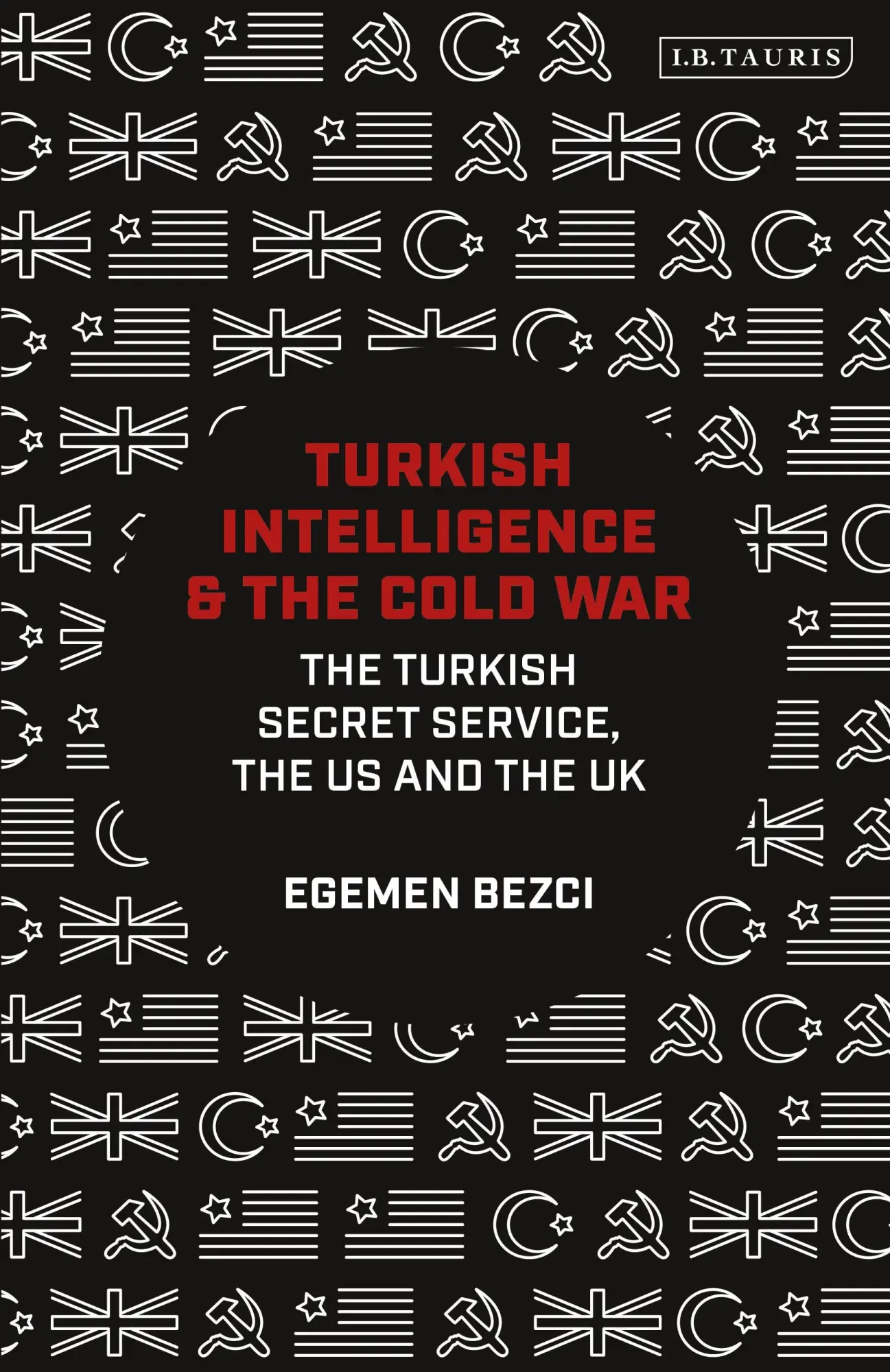 Cover: 9780755636495 | Turkish Intelligence and the Cold War | Egemen Bezci | Taschenbuch