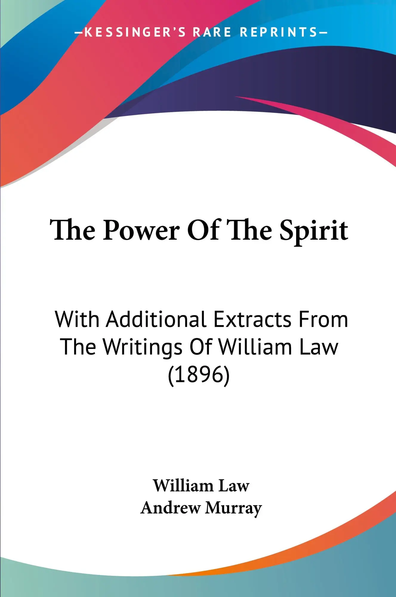 Cover: 9781120916495 | The Power Of The Spirit | William Law | Taschenbuch | Englisch | 2010