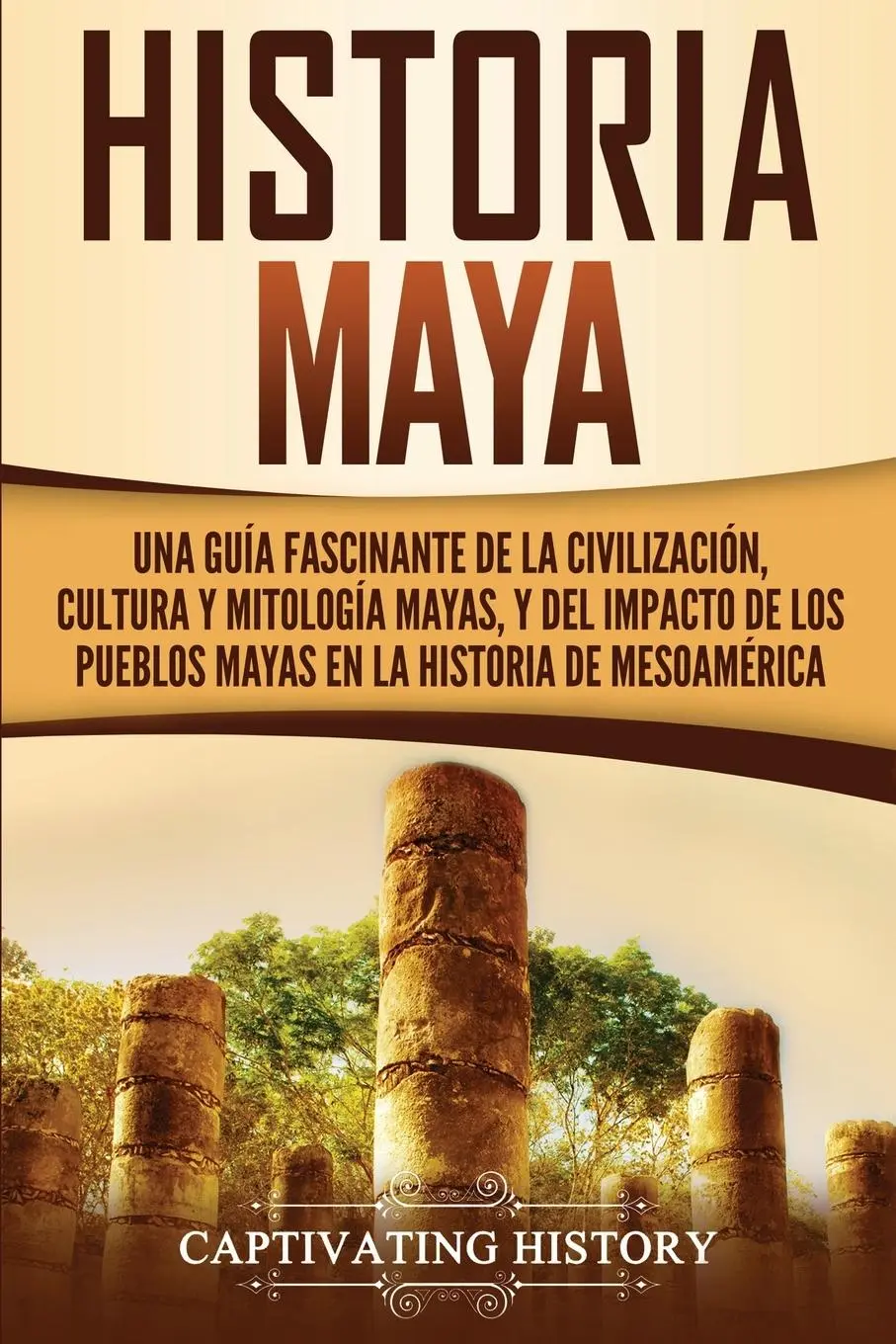 Cover: 9781647486495 | Historia Maya | Captivating History | Taschenbuch | Spanisch | 2020