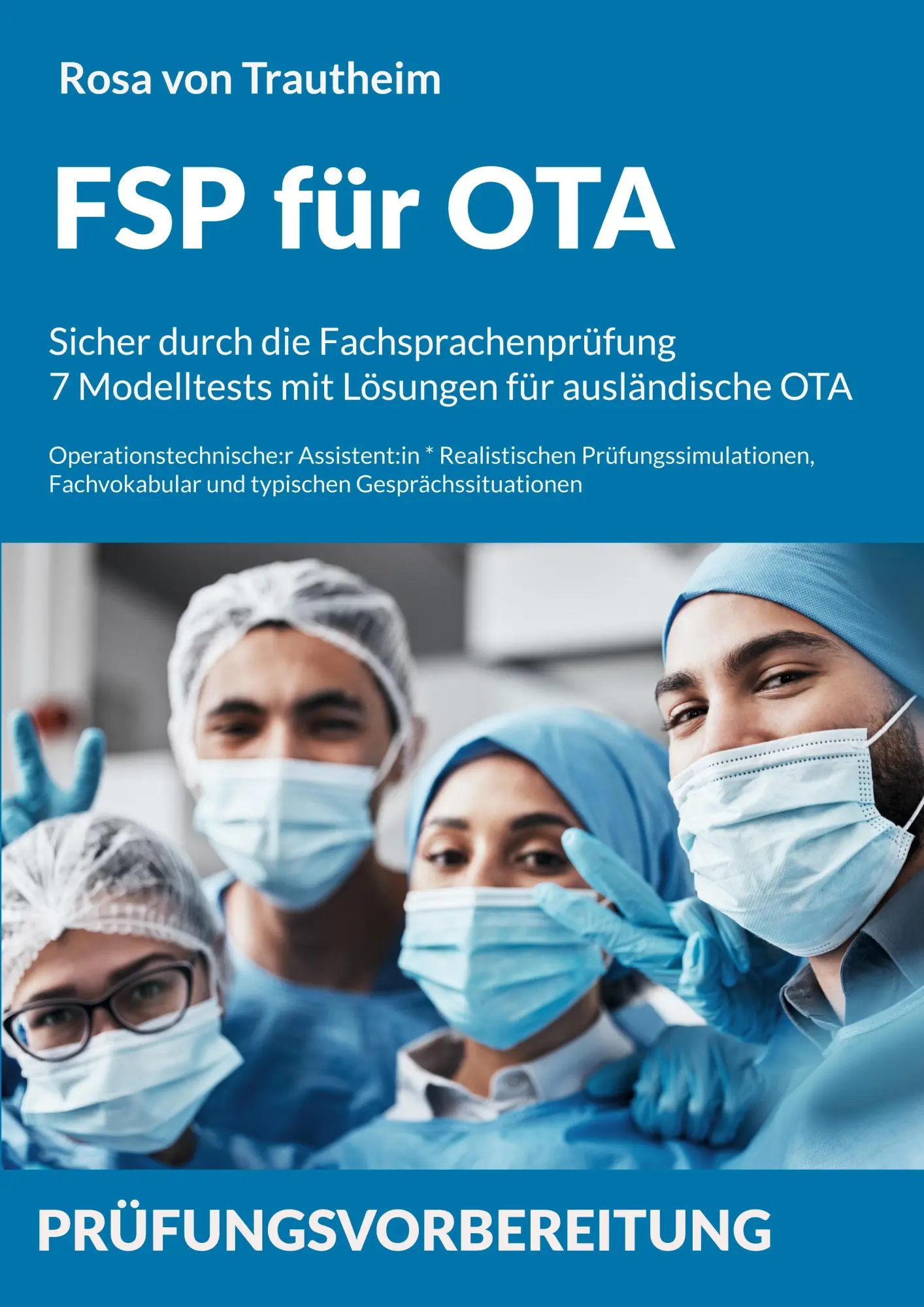 Cover: 9783695706495 | FSP für OTA: Sicher durch die Fachsprachenprüfung * 7 Modelltests...