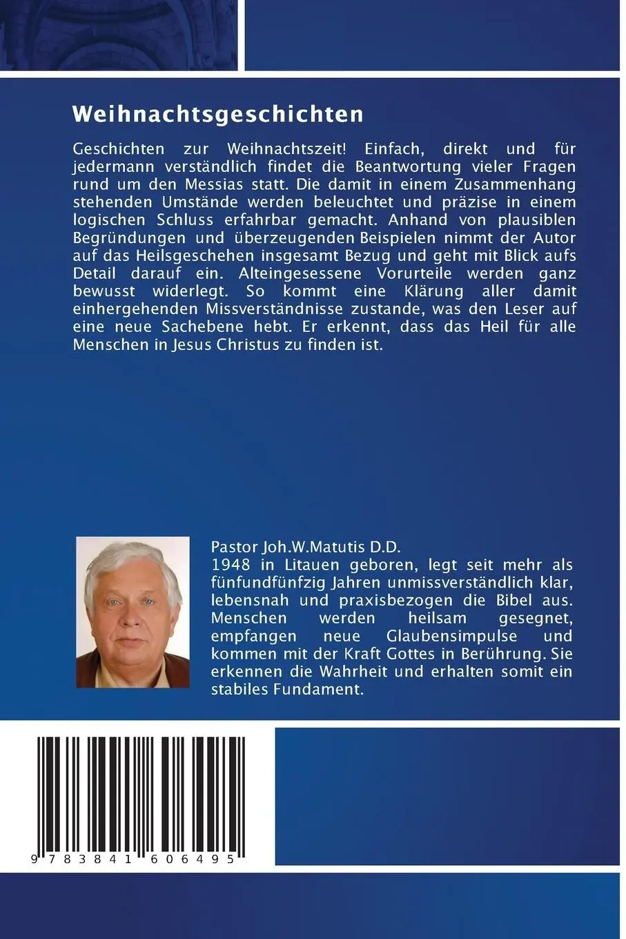 Rückseite: 9783841606495 | Weihnachtsgeschichten | Der Retter ist da | Joh. W. Matutis | Buch
