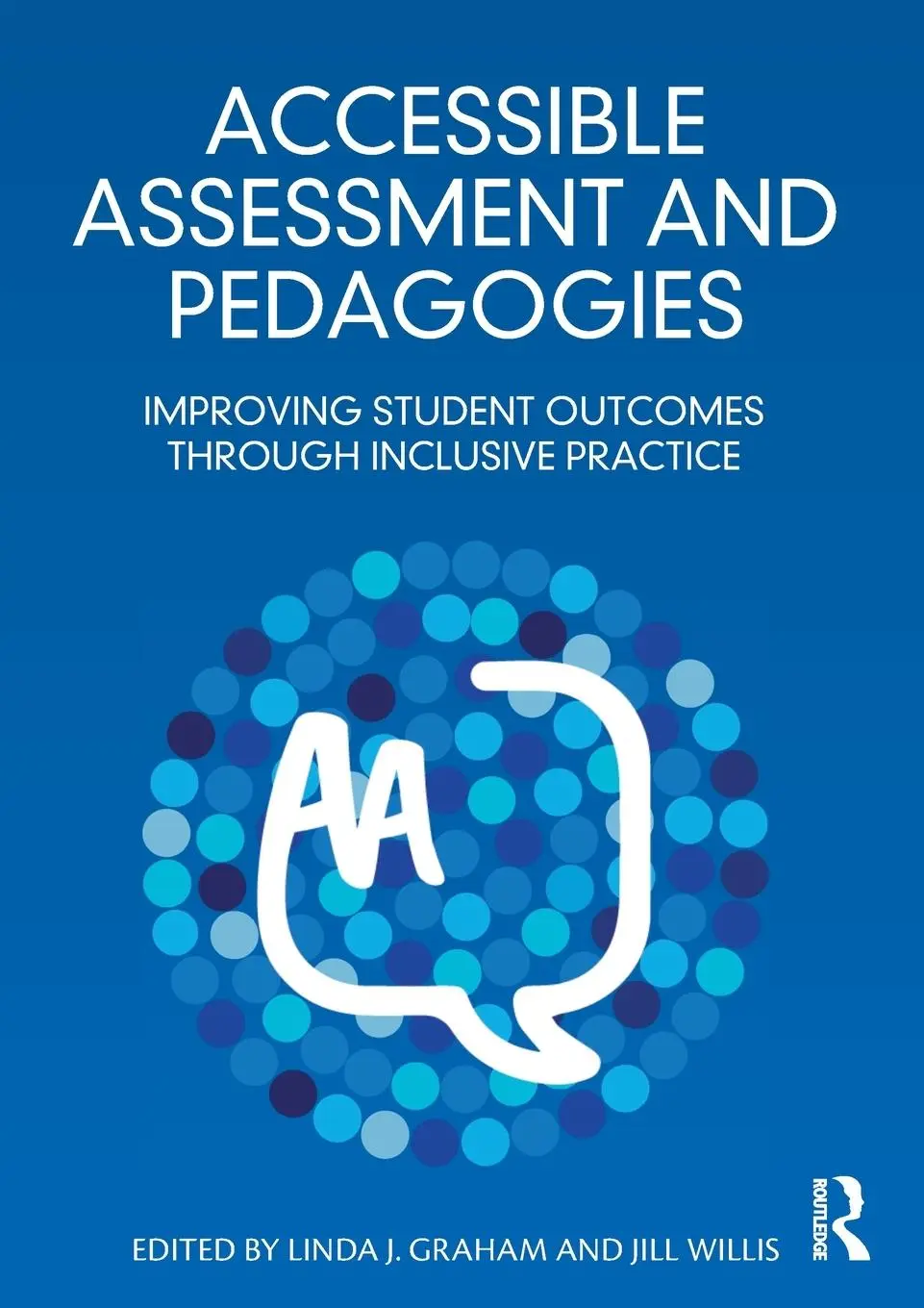 Cover: 9781032586595 | Accessible Assessment and Pedagogies | Jill Willis (u. a.) | Buch