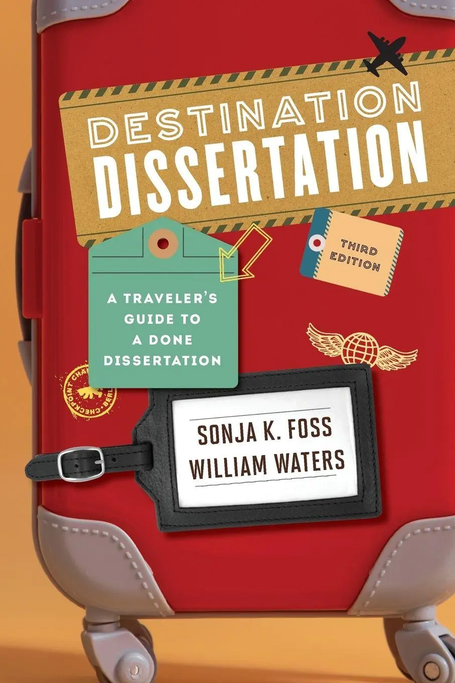 Cover: 9781538196595 | Destination Dissertation | A Traveler's Guide to a Done Dissertation