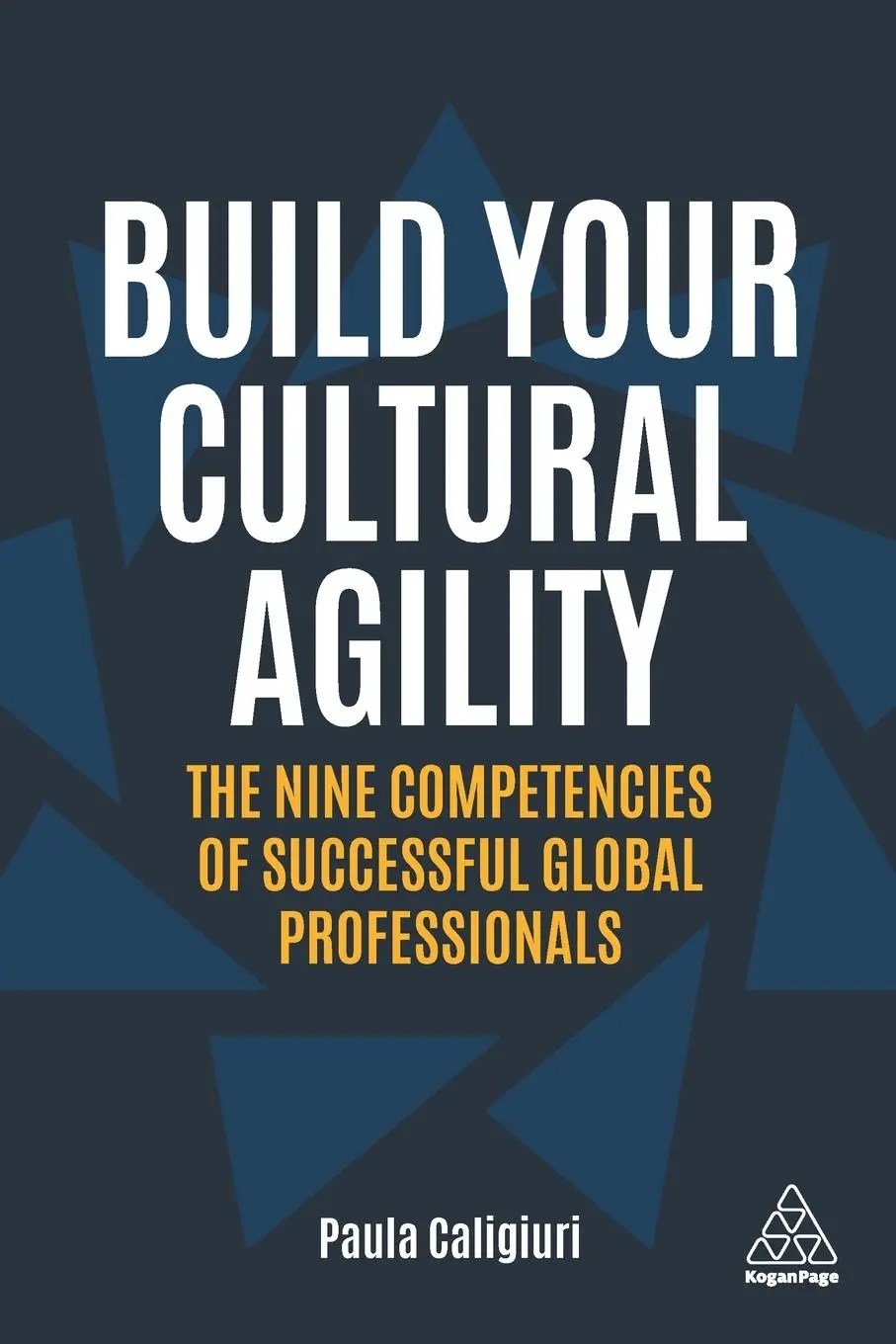 Cover: 9781789666595 | Build Your Cultural Agility | Paula Caligiuri | Taschenbuch | Englisch
