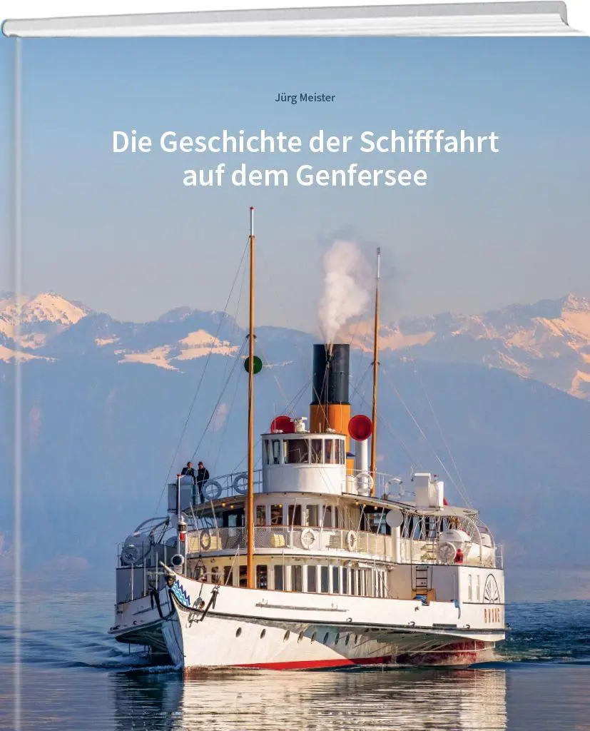 Cover: 9783038186595 | Die Geschichte der Schifffahrt auf dem Genfersee | Jürg Meister | Buch