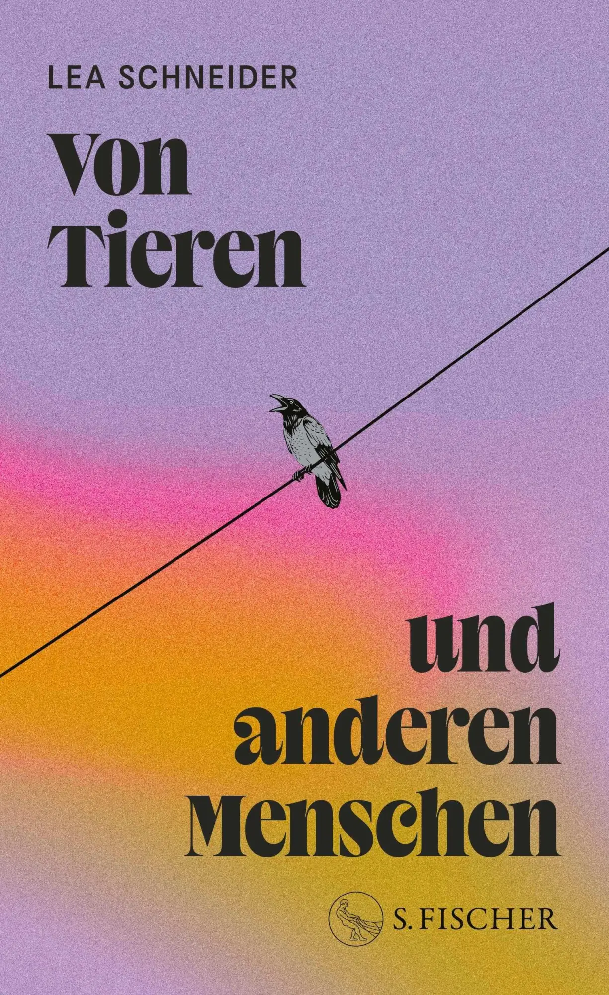 Cover: 9783103976595 | Von Tieren und anderen Menschen | Lea Schneider | Buch | 240 S. | 2026