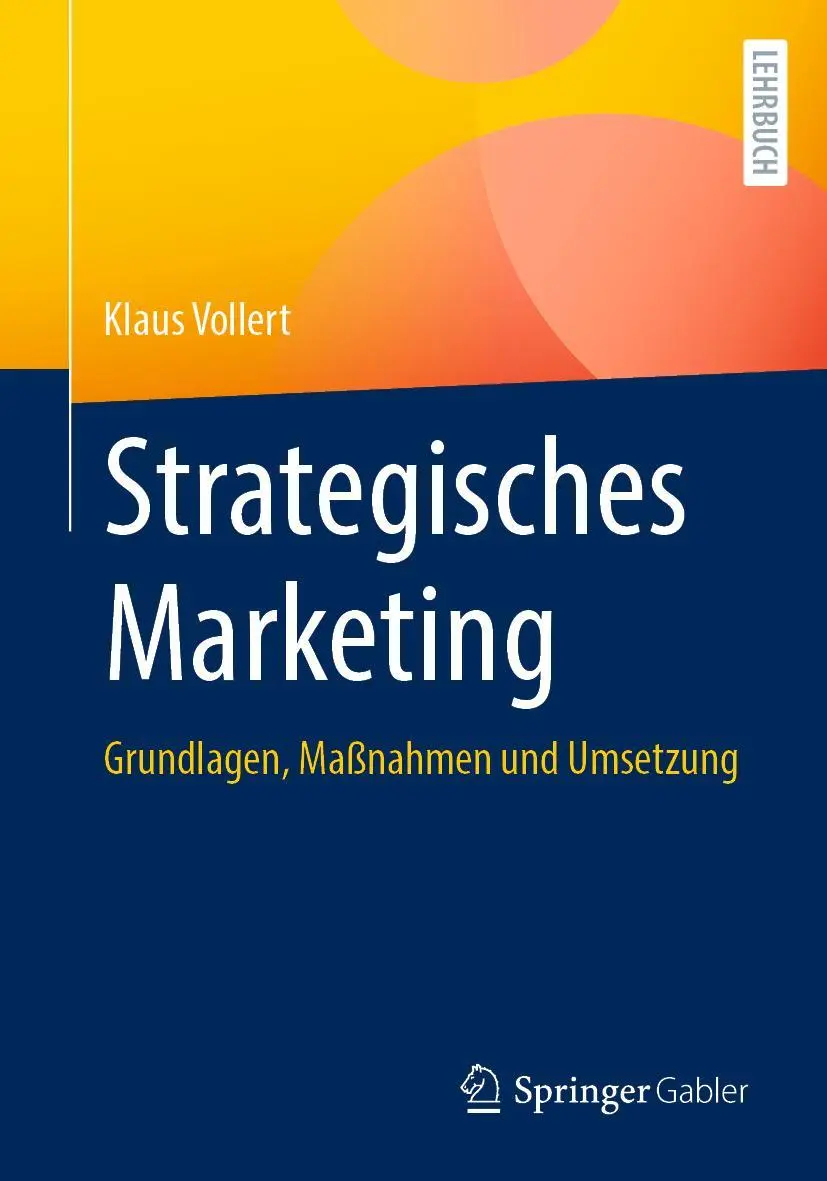 Cover: 9783658476595 | Strategisches Marketing | Grundlagen, Maßnahmen und Umsetzung | Buch