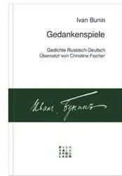 Cover: 9783907576595 | Gedankenspiele | Gedichte. Russisch-Deutsch | Iwan Bunin | Buch | 2003