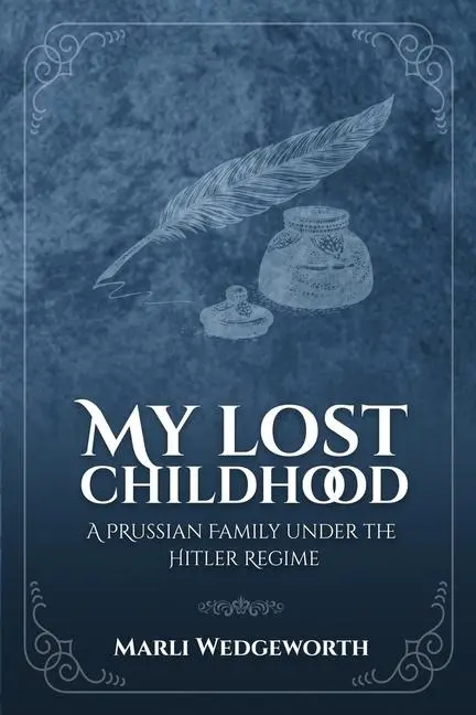 Cover: 9798869076595 | My Lost Childhood | A Prussian Family Under The Hitler Regime | Buch