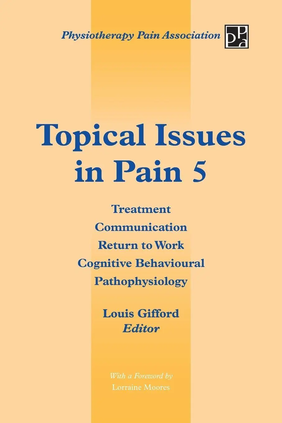 Cover: 9781491876695 | Topical Issues in Pain 5 | Louis Gifford | Taschenbuch | Englisch