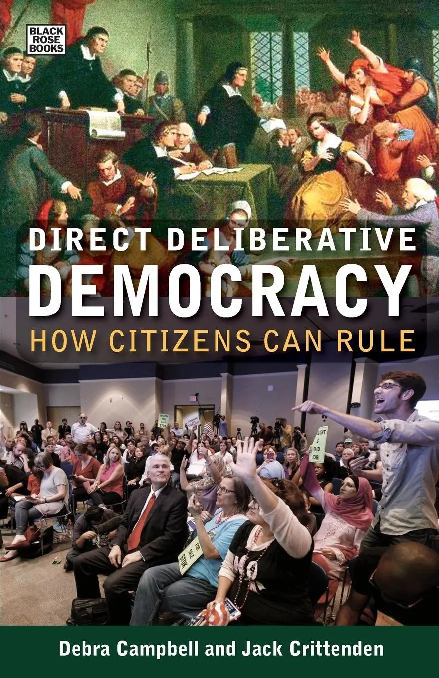 Cover: 9781551646695 | Direct Deliberative Democracy | How Citizens Can Rule | Crittenden