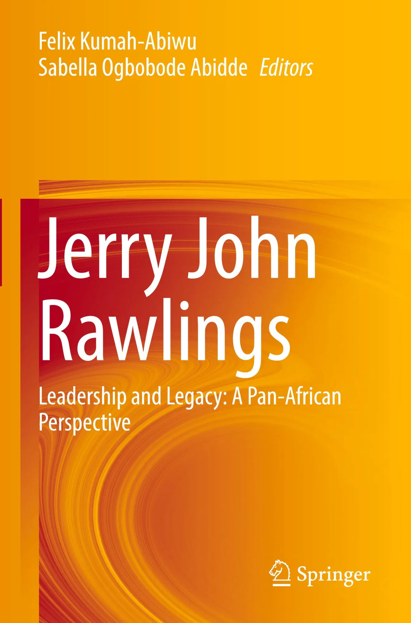 Cover: 9783031146695 | Jerry John Rawlings | Leadership and Legacy: A Pan-African Perspective