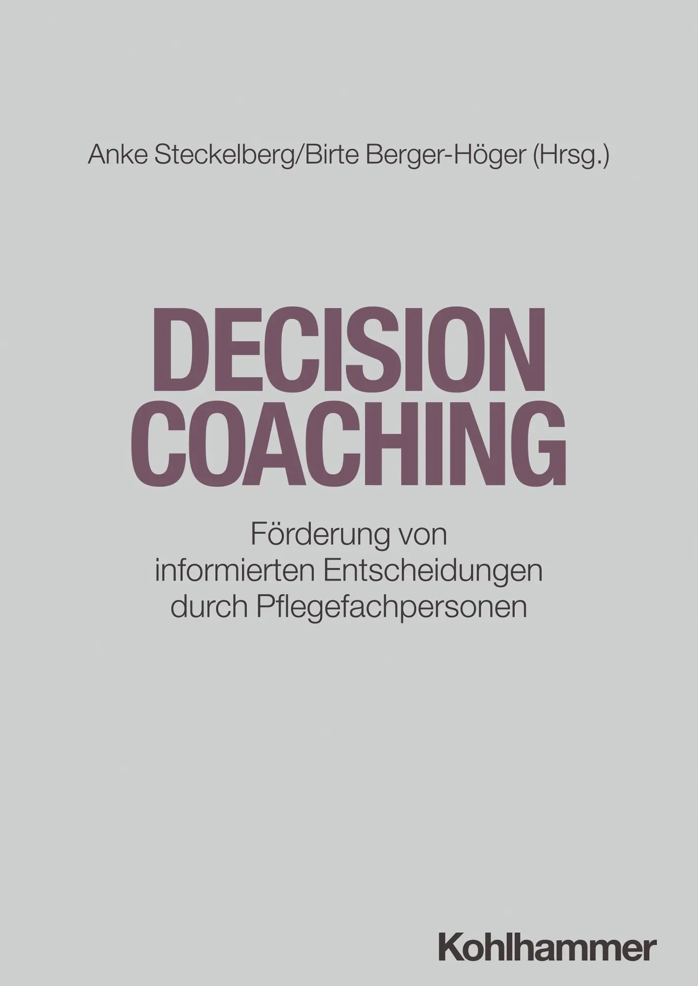 Cover: 9783170436695 | Decision Coaching | Anke Steckelberg (u. a.) | Taschenbuch | 180 S.