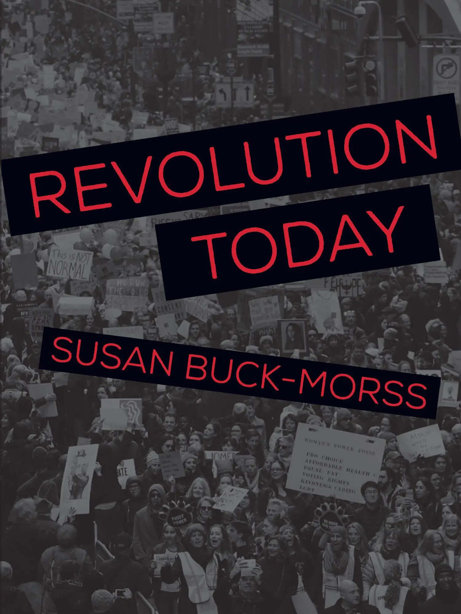 Cover: 9781608466795 | Revolution Today | Susan Buck-Morss | Taschenbuch | Englisch | 2019