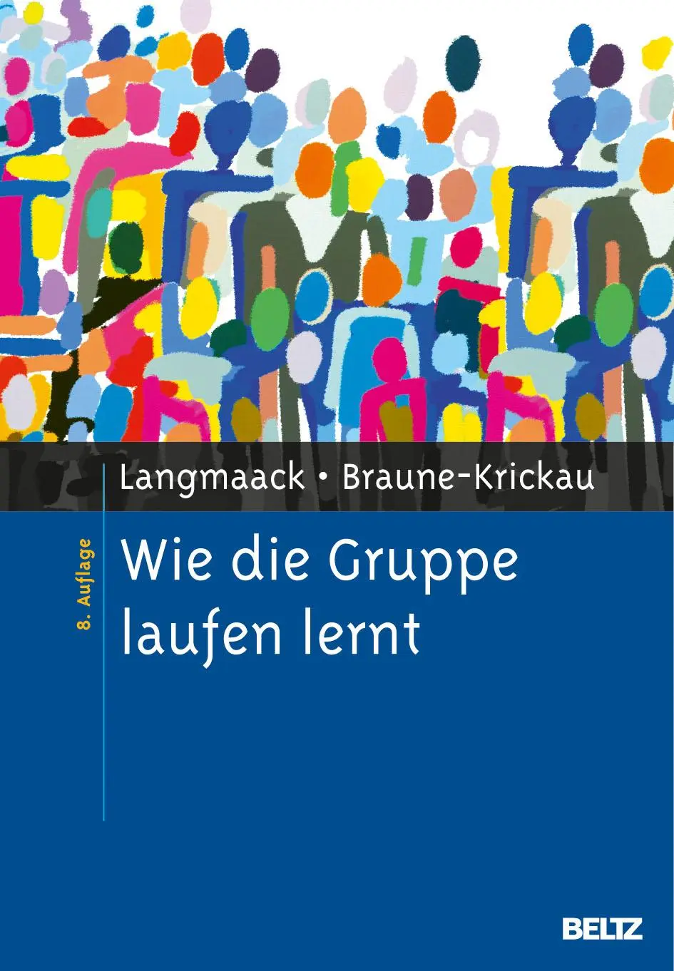 Cover: 9783621276795 | Wie die Gruppe laufen lernt | Barbara Langmaack (u. a.) | Buch | 2010
