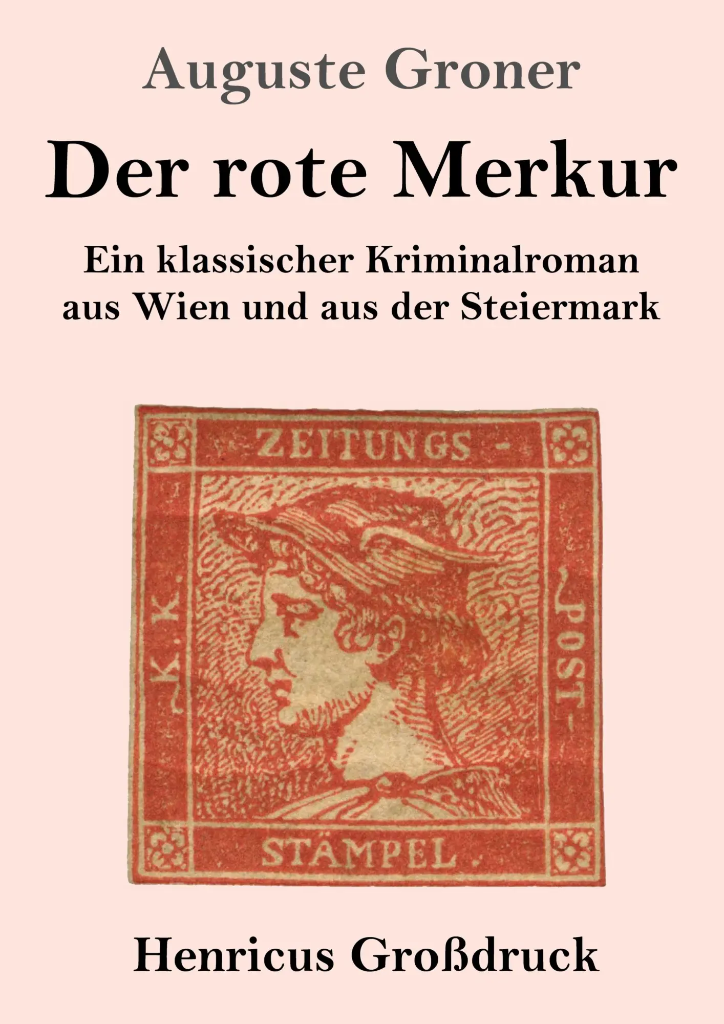 Cover: 9783847856795 | Der rote Merkur (Großdruck) | Auguste Groner | Taschenbuch | 192 S.